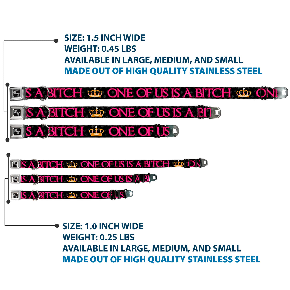 Buckle-Down Seatbelt Buckle Dog Collar - ONE OF US IS A BITCH Crown/Paws Black/Gray/Pink Dog Collars Seatbelt Buckle Buckle-Down